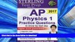Hardcover Sterling Test Prep AP Physics 1 Practice Questions: High Yield AP Physics 1 Questions