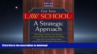 Hardcover Get Into Law School: A Strategic Approach Kaplan