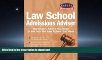 Pre Order Kaplan Newsweek Law School Admissions Adviser (Get Into Law School) Kaplan On Book