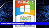 FAVORIT BOOK Windows 10: The Best Guide How to Operate New Microsoft Windows 10 (tips and tricks,