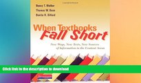 READ THE NEW BOOK When Textbooks Fall Short: New Ways, New Texts, New Sources of Information in