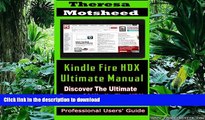 READ THE NEW BOOK Kindle Fire HDX Ultimate Manual:  (Discover the Ultimate Power of Kindle Fire