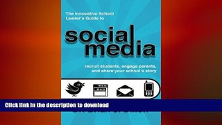 FAVORIT BOOK The Innovative School Leaders Guide to Social Media: recruit students, engage