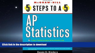 Read Book 5 Steps to a 5 on the AP: Statistics Duane C Hinders On Book