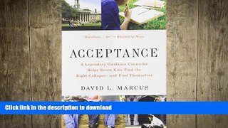 FAVORIT BOOK Acceptance: A Legendary Guidance Counselor Helps Seven Kids Find the Right