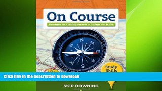READ PDF On Course, Study Skills Plus Edition (Textbook-specific CSFI) PREMIUM BOOK ONLINE