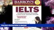 Read Book Barron s IELTS with Audio CDs, 3rd Edition #A#