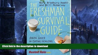 FAVORIT BOOK The Freshman Survival Guide: Soulful Advice for Studying, Socializing, and Everything