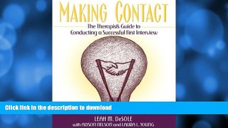 READ THE NEW BOOK Making Contact: The Therapist s Guide to Conducting a Successful First Interview