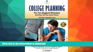 FAVORIT BOOK College Planning: The Ten Biggest Mistakes: And How You Can Avoid Them READ EBOOK