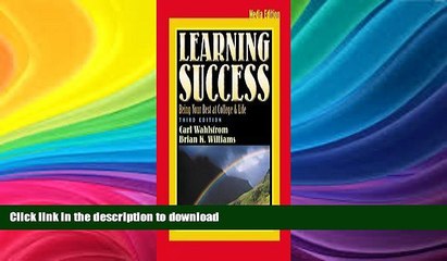 READ THE NEW BOOK Learning Success: Being Your Best at College and Life, Media Edition (with