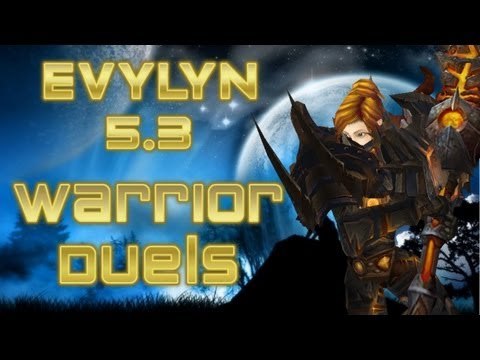 Evylyn - WOW MOP 5.3 Warrior duels (on us darkspear) Warrior vs Mage rogue hunter - 5.3 warrior PVP