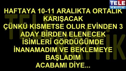 KISMETSE OLURDA ŞOOK İSİMLER ELENDİ! 10 11 ARALIK 2016 ŞOOOK İSİMLER ELENDİ VE GERÇEKLER