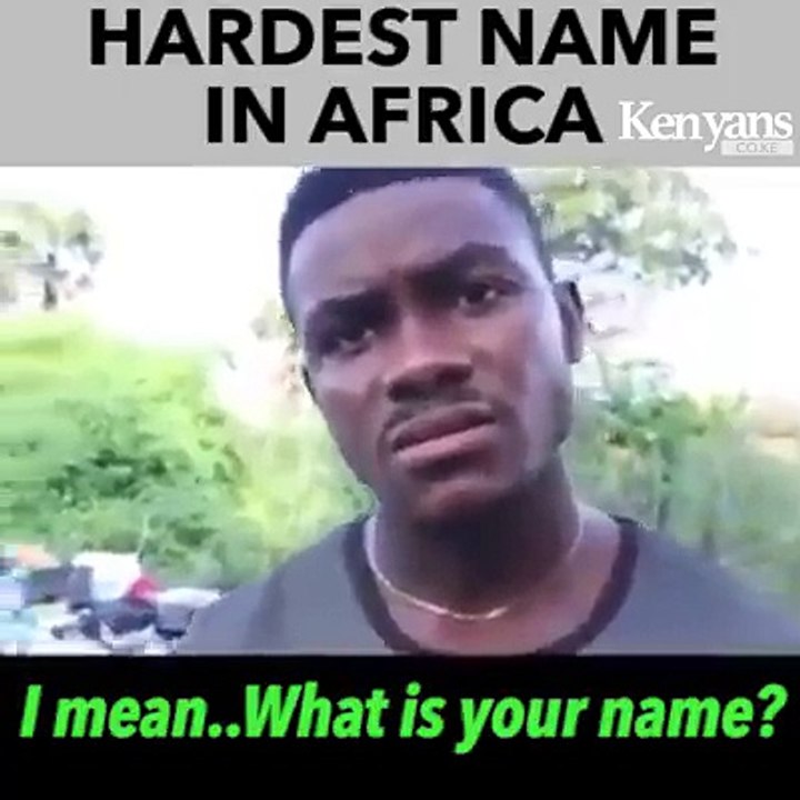 Hardest name in Africa