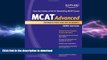 Hardcover Kaplan MCAT Advanced 2009 Edition: Intensive Prep for Top Students (Kaplan MCAT 45)