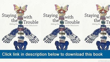 ]]]]]>>>>>(-eBooks-) Staying With The Trouble: Making Kin In The Chthulucene
