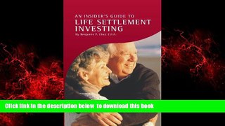 PDF Benjamin Chui An Insider s Guide to Life Settlement Investing Pre Order