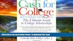 Audiobook Cash For College, Rev. Ed.: The Ultimate Guide To College Scholarships Cynthia Ruiz