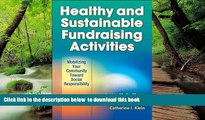 Pre Order Healthy and Sustainable Fundraising Activities: Mobilizing Your Community Toward Social