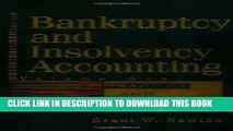 [PDF] Epub Bankruptcy and Insolvency Accounting, Volume 1, Practice and Procedure, 6th Edition