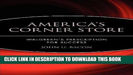 [PDF] Mobi America s Corner Store: Walgreen s Prescription for Success Full Download