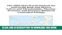 [PDF] The 2009-2014 World Outlook for Anti-Scald Bath and Shower Valves and Thermostatic,