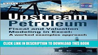 [PDF] Mobi Upstream Petroleum Fiscal and Valuation Modeling in Excel: A Worked Examples Approach