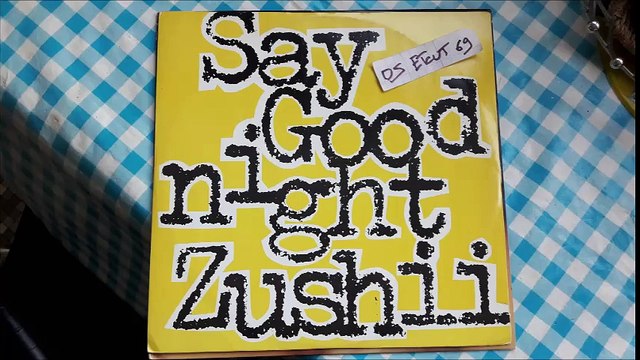 ZUSHII-SAY GOODNIGHT(RIP ETCUT)DEBUT REC 80's