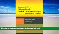 Best Price  Common Core, Bilingual and English Language Learners: A Resource for Educators