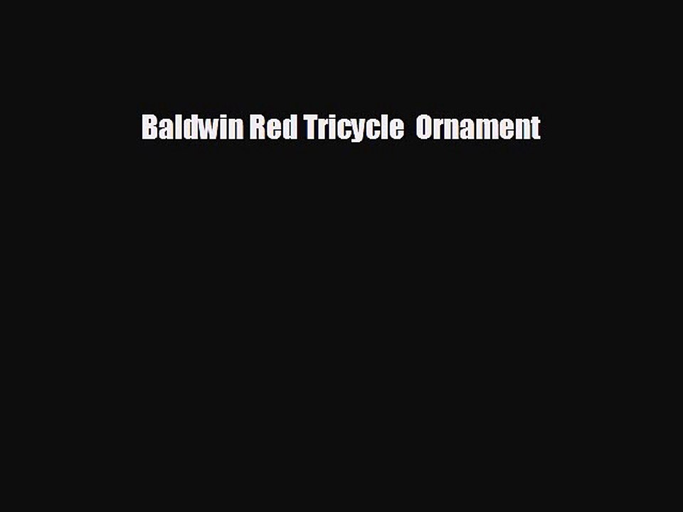 Baldwin Red Tricycle Ornament