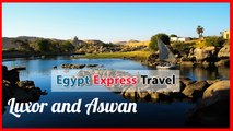 Luxor and Aswan