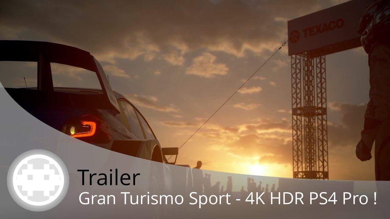 Trailer - Gran Turismo Sport (Graphismes 4K / HDR / PS4 Pro)