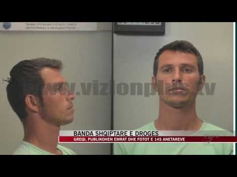 Banda shqiptare e drogës, publikohen emrat - News, Lajme - Vizion Plus