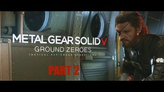 Metal Gear Solid V: Ground Zeroes [Part 2]