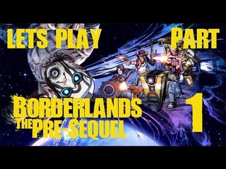 Borderlands The Pre Sequel IPart 1I Claptrap Mode