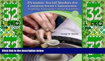 Price Dynamic Social Studies for Constructivist Classrooms: Inspiring Tomorrow s Social Scientists
