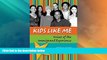 Price Kids Like Me: Voices of the Immigrant Experience Judith M. Blohm For Kindle