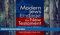 PDF Rabbi Michael J. Cook PhD Modern Jews Engage the New Testament: Enhancing Jewish Well-Being in