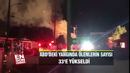ABD'deki yangında ölenlerin sayısı 33'e yükseldi