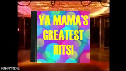 Ya Mama's Greatest Hits