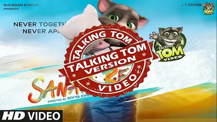 Latest Sanam Re Video Song Talking Tom Angela Version by Dailyfan