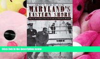 PDF [DOWNLOAD] Murder on Maryland s Eastern Shore: Race, Politics and the Case of Orphan Jones