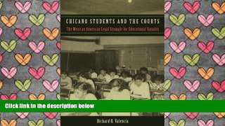 PDF [FREE] DOWNLOAD  Chicano Students and the Courts: The Mexican American Legal Struggle for