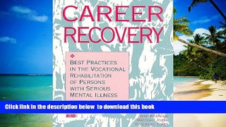 Audiobook Career Recovery: Best Practices in the Vocational Rehabilitation of Persons With Serious
