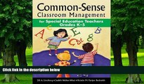 Buy Jill A. Lindberg Common-Sense Classroom Management for Special Education Teachers Grades Kâ€“5
