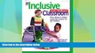 Best Price The Inclusive Early Childhood Classroom: Easy Ways to Adapt Learning Centers for All