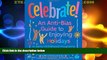 Best Price Celebrate!: An Anti-Bias Guide to Enjoying Holidays in Early Childhood Programs Julie