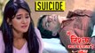 Kartik Commits SUICIDE | Yeh Rishta Kya Kehlata Hai