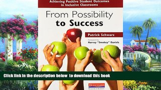 Buy NOW Patrick Schwarz From Possibility to Success: Achieving Positive Student Outcomes in