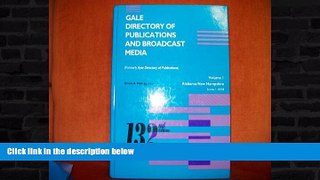 Buy NOW  GALE DIRECTORY OF PUBLICATIONS AND BROADCAST MEDIA VOLUME ONE Alabama-New Hampshire